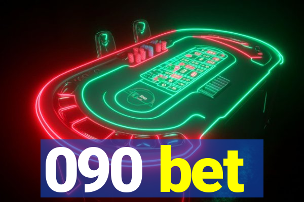 090 bet